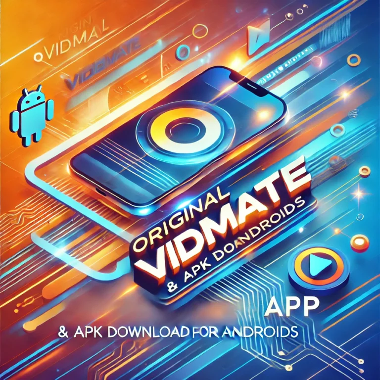 Original Vidmate App & APK Download For Androids: